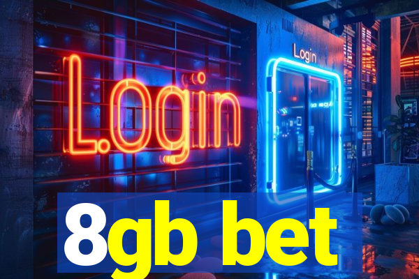 8gb bet